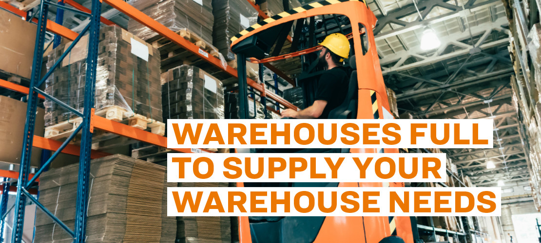 Warehouses Full to Supply Your Warehouse Needs
